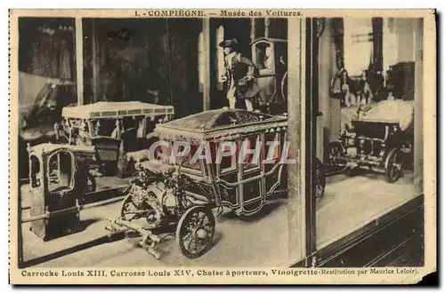 Cartes postales Carroche Louis Xlll Carrosse Louis XlV Chaise a porteurs Vinoigrette Compiegne Musee des voiture