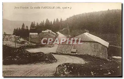 Cartes postales Jura Touriste La vieille Faucille