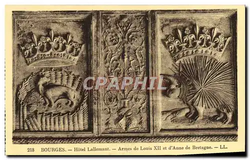 Cartes postales Bourges Hotel Lallemant Armes de Louis Xll et d Anne de Bretagne