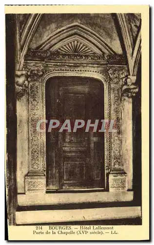 Cartes postales Bourges Hotel Lallemant Porte de la Chapelle XVl e siecle