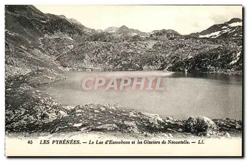 Cartes postales Les Pyrenees Le Lac d Escoubous et les Galciers de Neouvielle