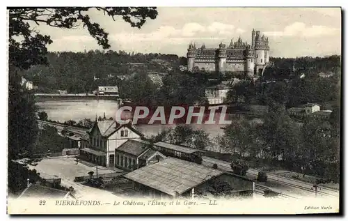 Cartes postales Pierrefonds Le Chateau l Etang et la Gare