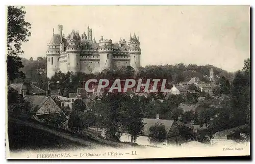 Cartes postales Pierrefonds Le Chateau et l Eglise