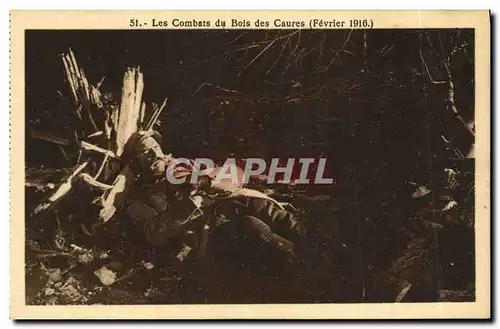 Cartes postales Les Combats du Bois des Caures Fevrier 1916 Militaria