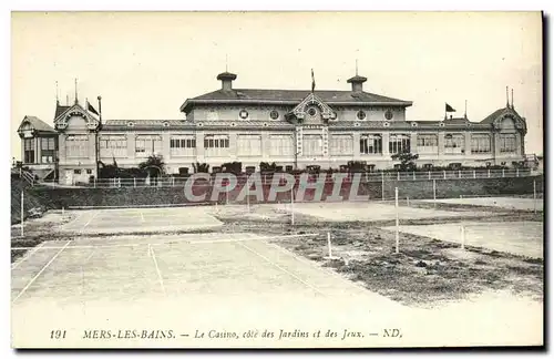 Ansichtskarte AK Mers les Bains Le Casino cote des Jardins et des Jeux Tennis