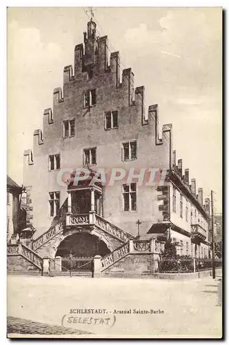 Cartes postales Schlestadt Arsenal Sainte Barbe