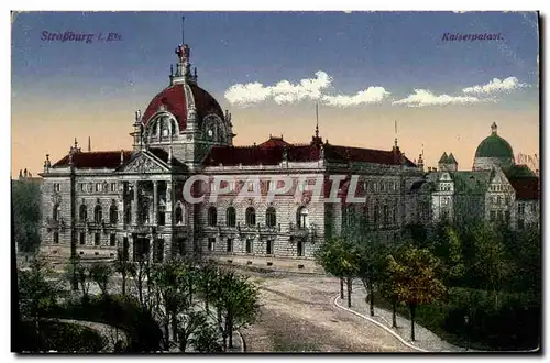 Cartes postales Strasbourg Kaiserpalazt