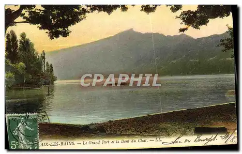 Cartes postales Aix Les Bains Le grand port et la dent du caht