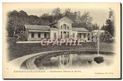 Ansichtskarte AK Environs d Aix Les Bains Etablissement Thermal de Marlioz