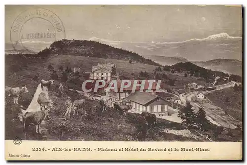 Cartes postales Aix Les Bains Plateau et Hotel du Revard et le Mont Blanc Vaches