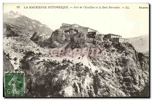 Cartes postales La Maurienne Pittoresque Fort de L Esseillon et la Dent Parrachee