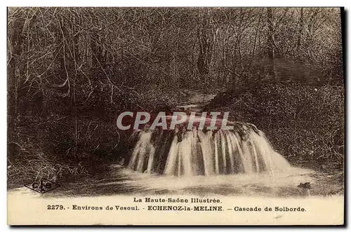 Cartes postales Environs de Vesoul Echenoz la Meline Casoade de Solborde
