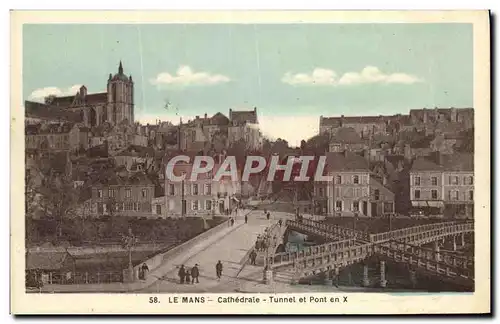 Cartes postales Le Mans Cathedrale Tunnel et Pont en X