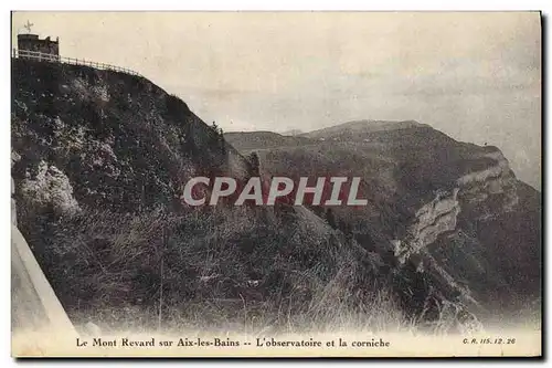 Cartes postales Le Mont Revard sur Aix Les Bains L Observatoire et la Corniche