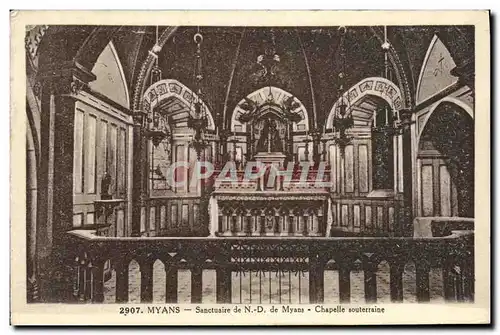 Cartes postales Myans Sanctuaire de ND de Myans Chapelle souterraine