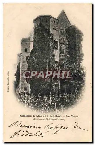 Cartes postales Chateau Feodal de Rochefort La Tour Environs de Nuits sur Ravieres