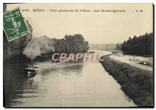 Cartes postales Mery Vue Generale de L Oise Les Remorqueurs Bateau