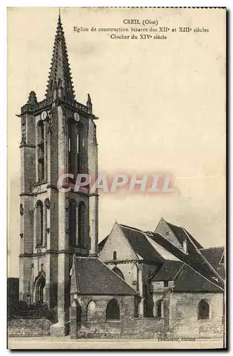 Cartes postales Creil Eglise de Construction Bizarre des 12e et 13eme Clocher