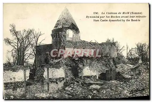 Cartes postales Ham Le Chateau Dynamite par les boches Militaria