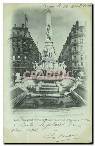 Cartes postales Lyon Monument eleve a la Memoire du President Carnot