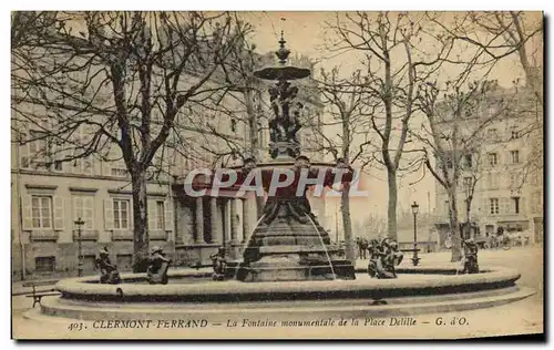 Cartes postales Clermont Ferrand La Fontaine monumentale et la Place Delille