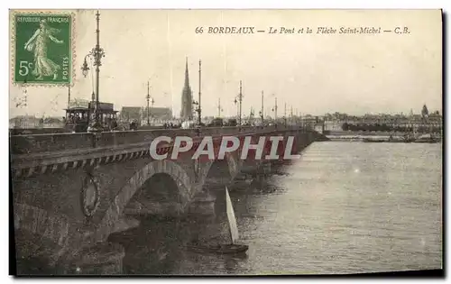 Ansichtskarte AK Bordeaux Le Pont et le Fleche Saint Michel