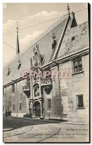 Cartes postales Nancy Musee des Ducs de lorraine Entree d honneur dite de La Porterie