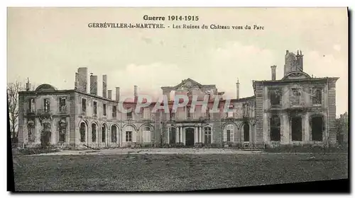 Cartes postales Gerbeviller la Martyre Les Ruines du Chateau Militaria