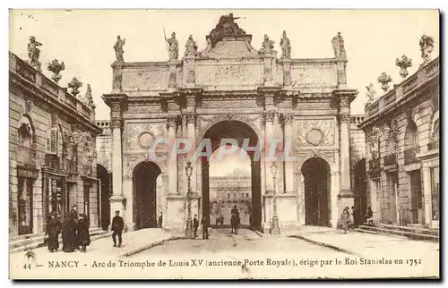 Cartes postales Nancy Arc de Triomphe de Louis XV Ancienne porte royale