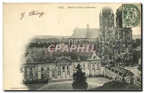 Cartes postales Toul Hotel de Ville Et Cathedrale