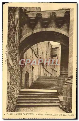 Cartes postales Mont Saint Michel Abbaye Grands Degres et le Pont fortifie