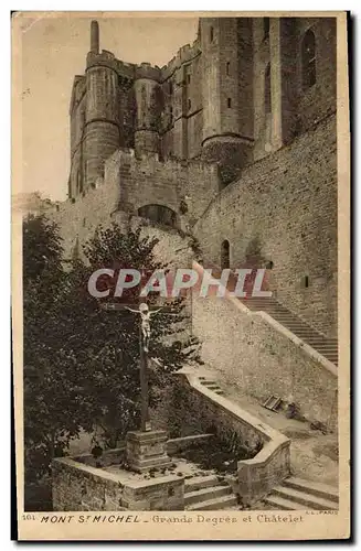 Cartes postales La Mont Saint Michel Grands Degres et Chatelet