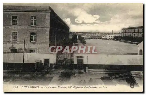 Cartes postales Environs de Cherbourg La Casterne Proteau 25eme regiment d infanterie Militaria