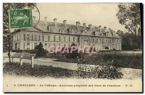 Cartes postales Chaulnes Le Chateau Ancienne propriete des Ducs de Chaulnes