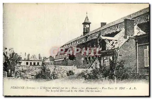 Ansichtskarte AK Peronne L Hopital detruit Par Les Huns Militaria