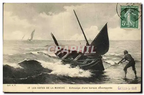 Ansichtskarte AK Les Cotes De La Manche Echouage d une barque desemparee Bateau