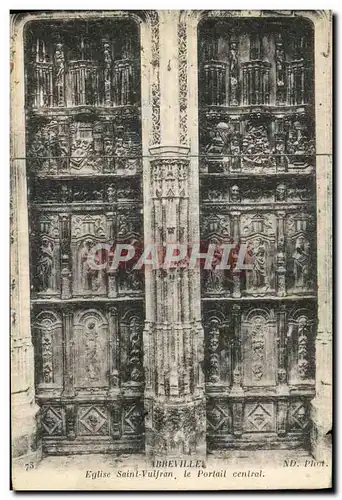 Cartes postales Abbeville Eglise Saint Vulfran le Portail Central