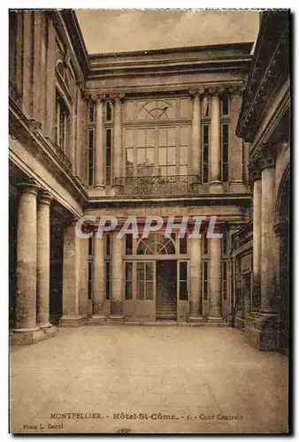Cartes postales Montpellier Hotel St Come Cour centrale