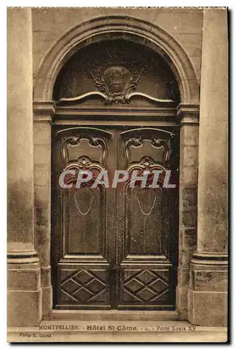 Cartes postales Montpellier Hotel St Come Porte Louis XV