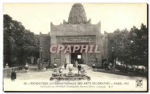 Cartes postales Exposition Internationale des Arts Decoratifs Paris 1925 Pavillon de l Afrique Francaise