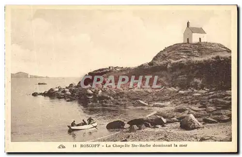 Cartes postales Roscoff La Chapelle Ste Barbe dominant la mer