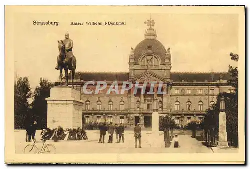 Cartes postales Strassburg Kaiser Wilhelm l Denkmal