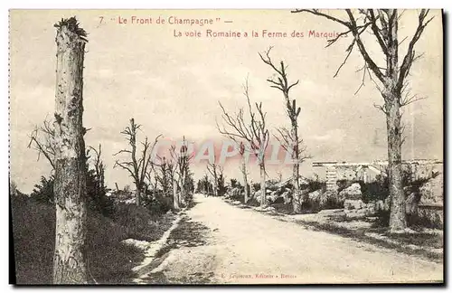 Ansichtskarte AK Le Front de Champagne La voie Romaine a la Ferme des Marquises Militaria