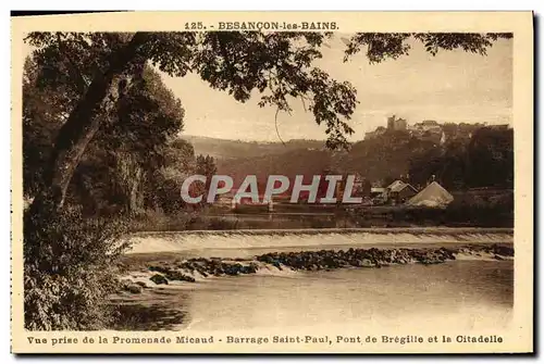 Cartes postales Besancon les Bains Vue prise de la promenade Micaud Barrage Saint Paul Pont de Bregille et la ci