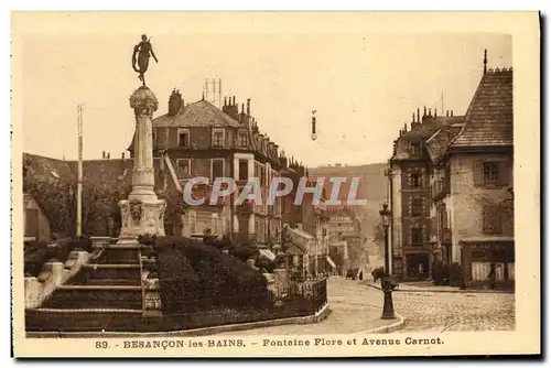 Cartes postales Besancon les Bains Fontaine Flore et avenue Carnot