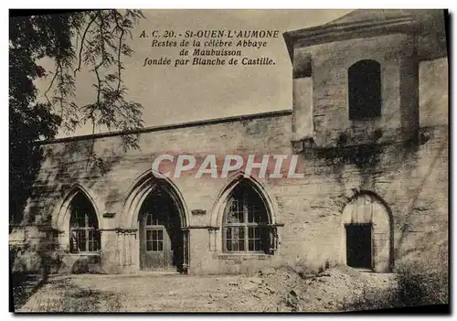 Cartes postales Saint Ouen L Aumone Restes de la celebre abbaye de Maubuison fondee par Blanche de Castille