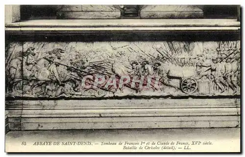 Cartes postales Abbaye De Saint Denis Tombeau de Francois 1er et de Claude de France Bataille de Cerisoles