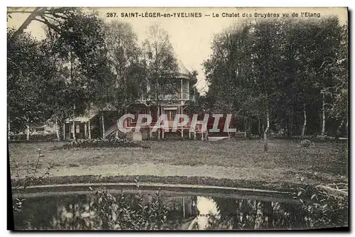 Ansichtskarte AK Saint Leger en Yvelines Le chalet des Bruyeres vu de l etang