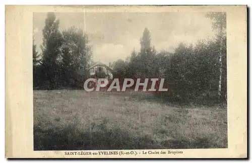 Cartes postales Saint Leger en Yvelines Le chalet Bruyeres