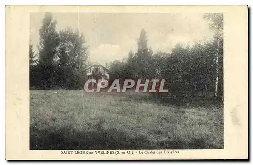 Ansichtskarte AK St Leger En Yvelines Le Chalet des Bruyeres